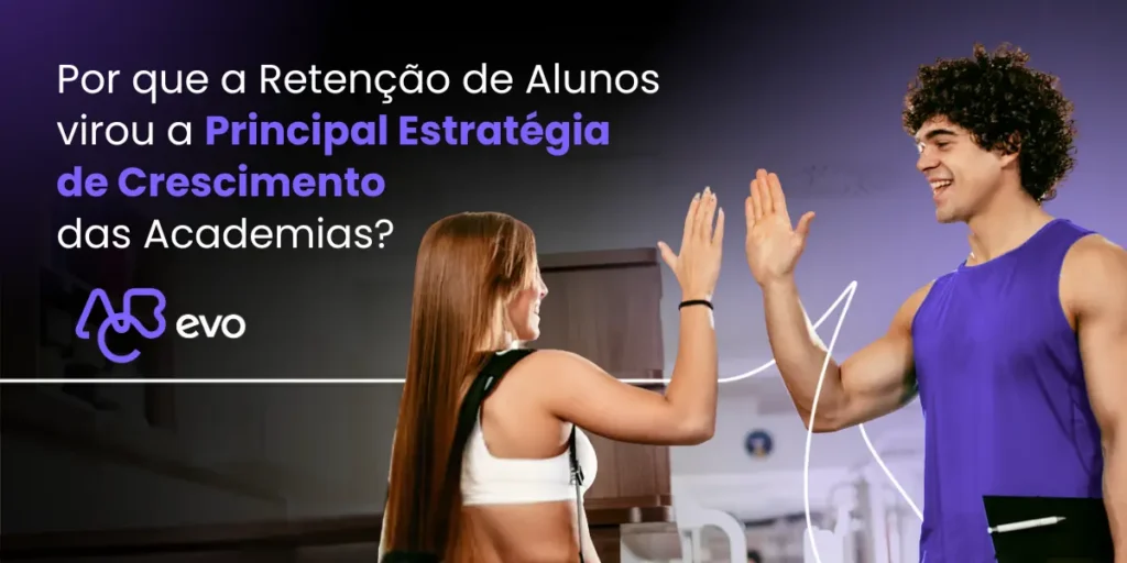 Retenção de alunos em academias com foco em relacionamento, engajamento e experiência no mercado fitness