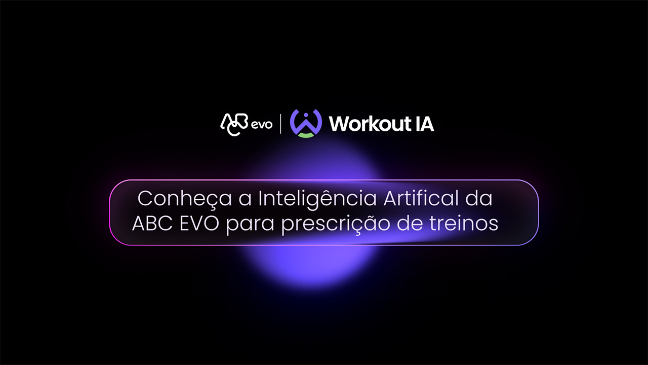 Banner do Workout AI da ABC Evo mostrando a solução de inteligência artificial para prescrição de treinos personalizados, com telas do sistema e mensagem sobre aumento de produtividade, padronização e personalização para academias.