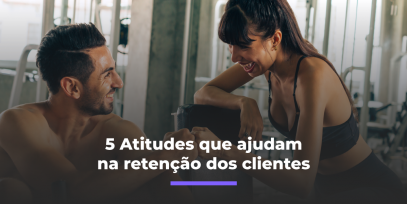 5-Atitudes-que-ajudam-na-retencao-dos-clientes