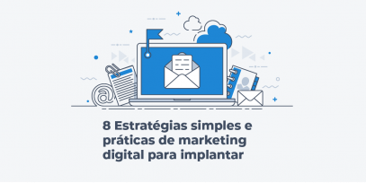 8-Estrategias-simples-e-praticas-de-marketing-digital-para-implantar