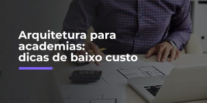 Arquitetura-para-academias-dicas-de-baixo-custo