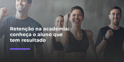Retencao-na-academia-conheca-o-aluno-que-tem-resultado